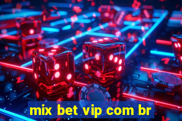 mix bet vip com br