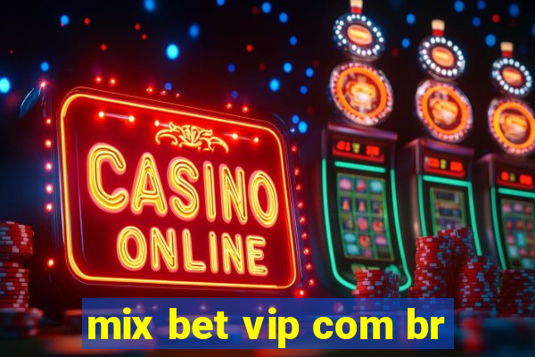 mix bet vip com br