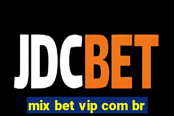 mix bet vip com br