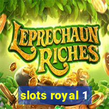 slots royal 1