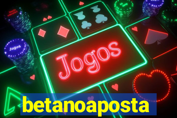 betanoaposta