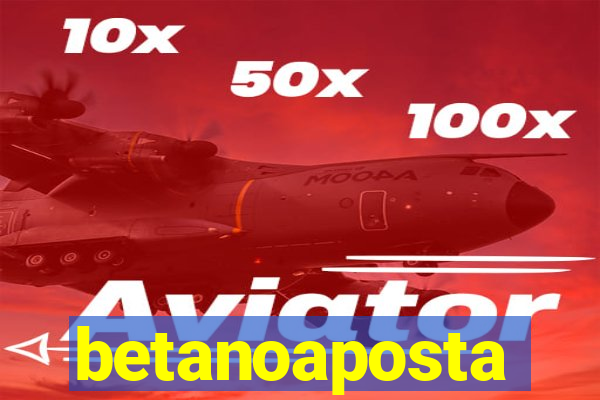 betanoaposta