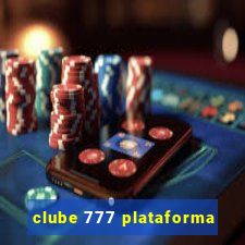 clube 777 plataforma