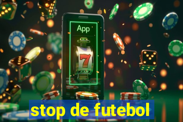 stop de futebol