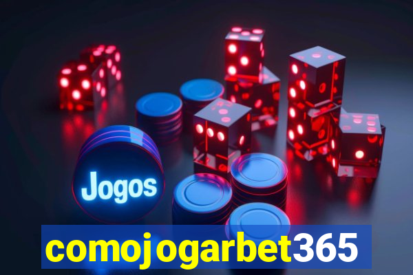 comojogarbet365