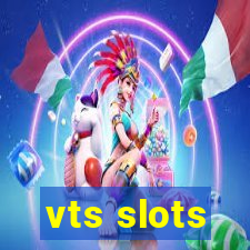 vts slots