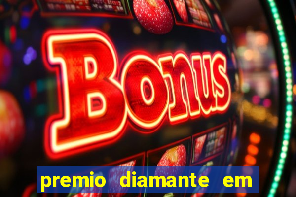 premio diamante em dinheiro blaze