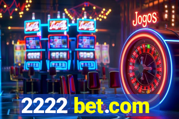 2222 bet.com