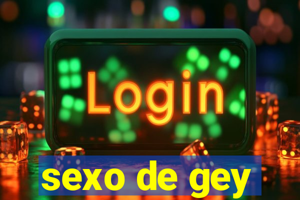 sexo de gey