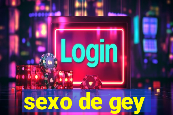 sexo de gey