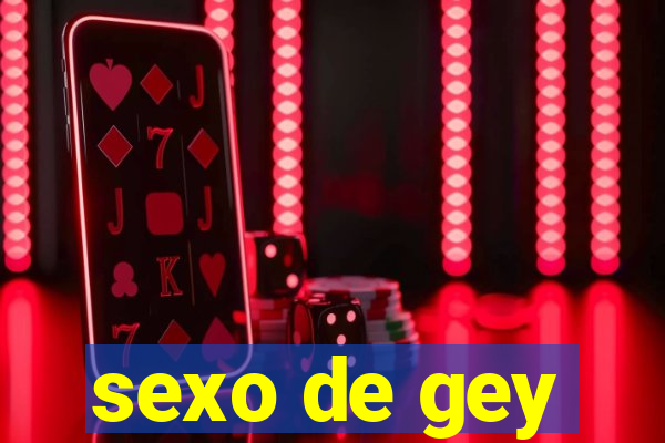 sexo de gey