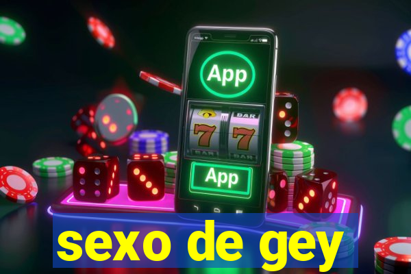 sexo de gey