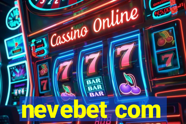 nevebet com