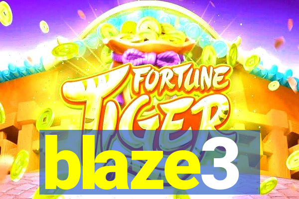 blaze3