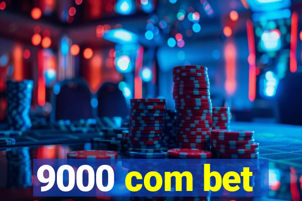 9000 com bet