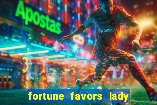 fortune favors lady nikuko assistir dublado