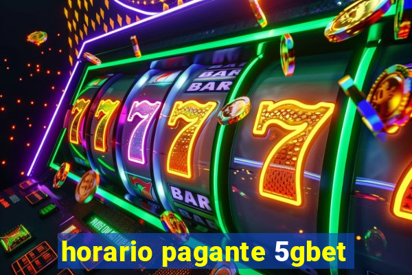 horario pagante 5gbet