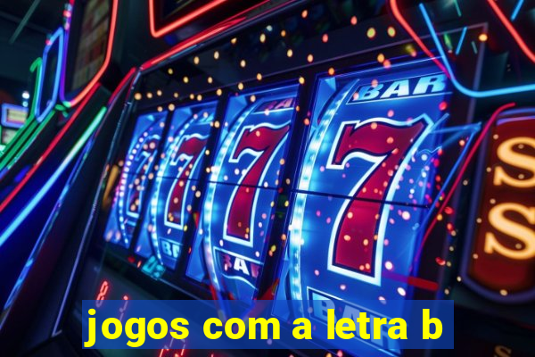 jogos com a letra b