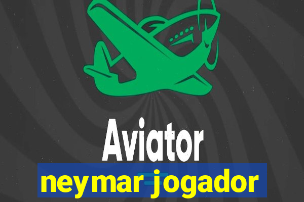 neymar jogador