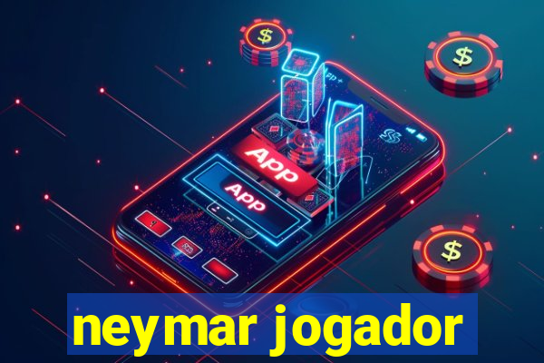 neymar jogador