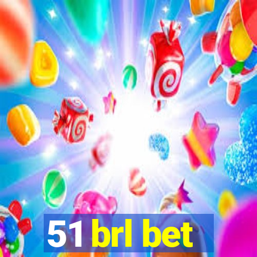 51 brl bet