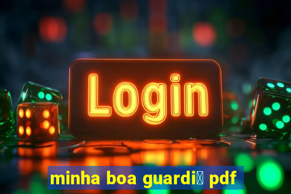 minha boa guardi鑼 pdf