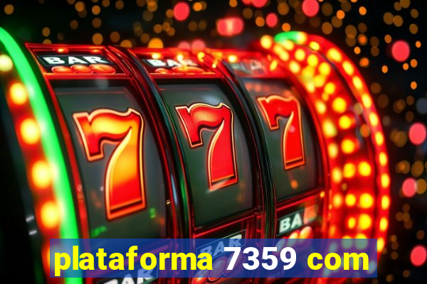 plataforma 7359 com