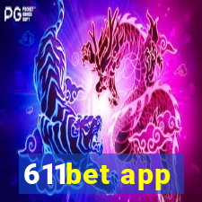 611bet app