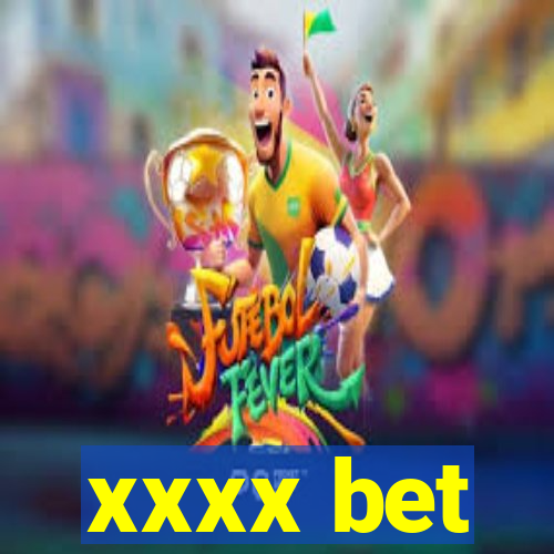 xxxx bet