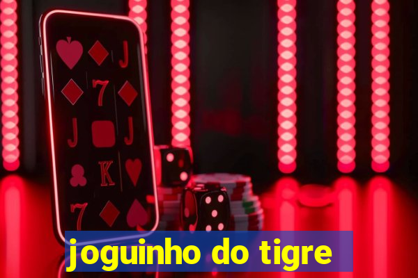 joguinho do tigre