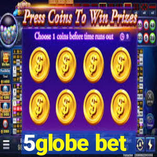 5globe bet