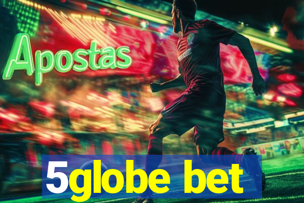 5globe bet