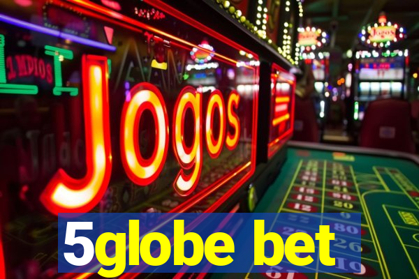 5globe bet