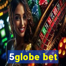 5globe bet