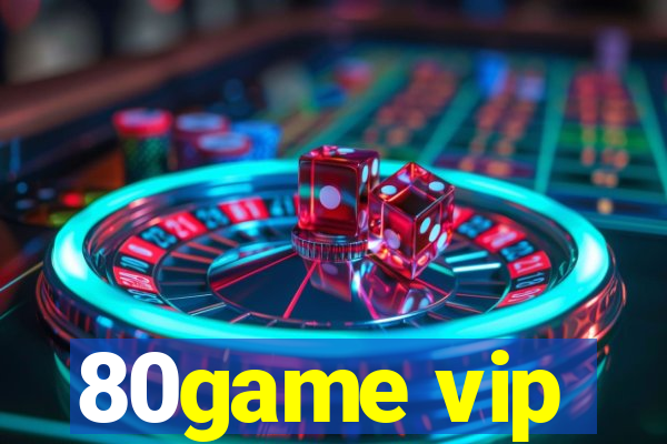 80game vip