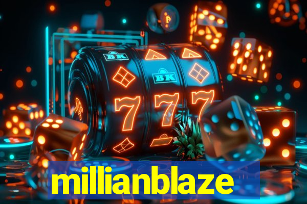 millianblaze