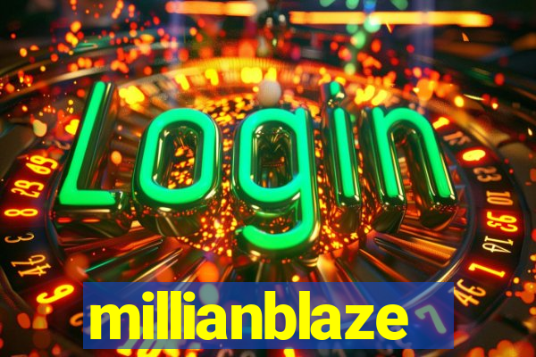 millianblaze