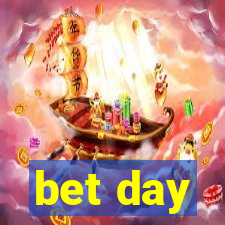 bet day