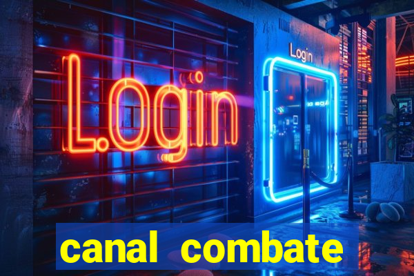 canal combate online multicanais