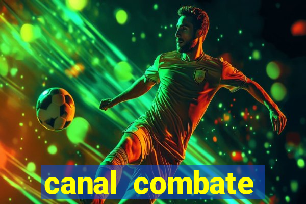 canal combate online multicanais