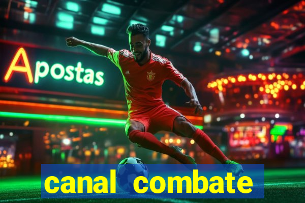 canal combate online multicanais