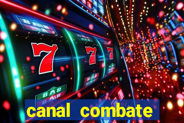 canal combate online multicanais