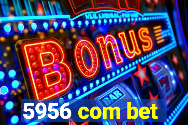 5956 com bet