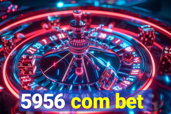 5956 com bet