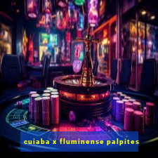 cuiaba x fluminense palpites