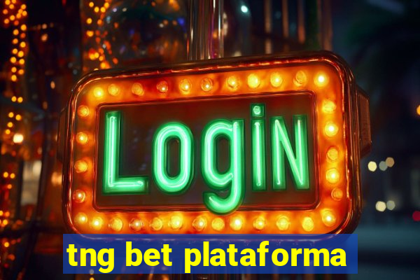 tng bet plataforma