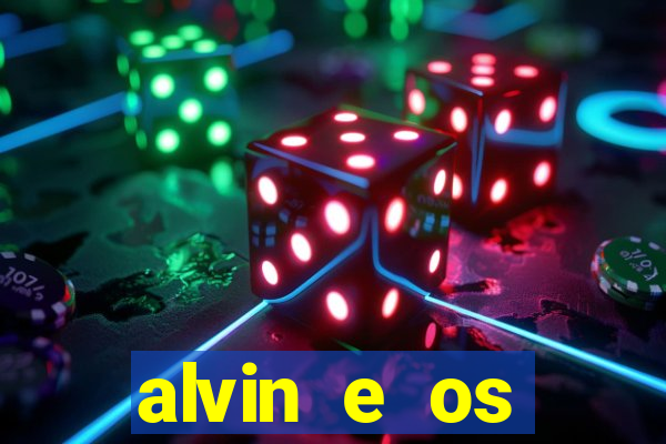 alvin e os esquilos 3 rede canais