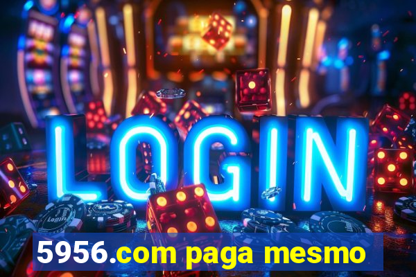 5956.com paga mesmo