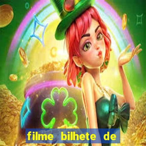 filme bilhete de loteria dublado download