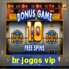 br jogos vip